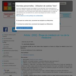 Éloge du médecin et / ou de la médecine