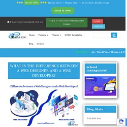 WHAT IS THE DIFFERENCE BETWEEN A WEB DESIGNER AND A WEB DEVELOPER?