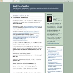 José Papo Weblog: Certificações IBM Rational