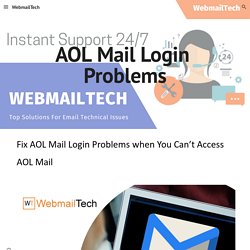 WebmailTech - AOL Mail Login Problems