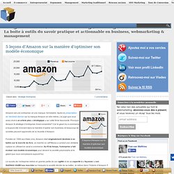 5 leçons d’Amazon sur la manière d’optimiser son modèle économique
