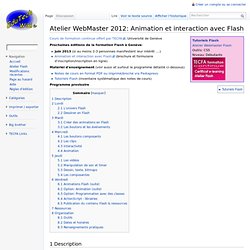 Atelier WebMaster 2012: Animation et interaction avec Flash