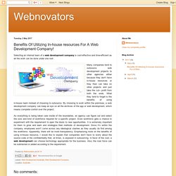 Webnovators: Benefits Of Utilizing In-house resources For A Web Development Company!