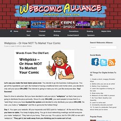 Webpizza – Or How NOT To Market Your Comic – Webcomic Alliance