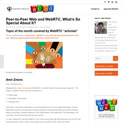 Peer-to-Peer Web and WebRTC, What’s So Special About It? - Upperside Blog