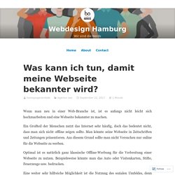 Was kann ich tun, damit meine Webseite bekannter wird? – Webdesign Hamburg