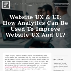 Website UX & UI: How Analytics Can Be Used To Improve Website UX And UI?