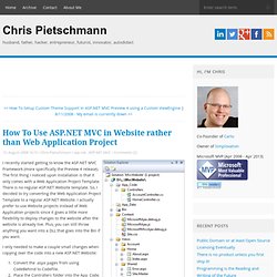 How To Use ASP.NET MVC in Website rather than Web Application Project