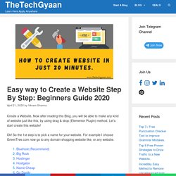 Easy Way To Create A Website Step By Step: Beginners Guide 2020