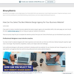 How Can You Select The Best Website Design Agency For Your Business Website?