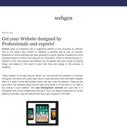 Get your Website designed by Professionals and experts!