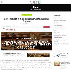 How The Right Website Designing Will Change Your Business - Blog