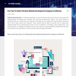 Five Tips To Select The Best Website Development Company In California