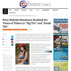 Porn Website Donations Declined for Views of Videos in "Big Tits" and "Small Tits"