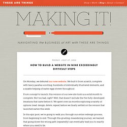 How To Build A Website In Nine Exceedingly Difficult Steps » Making It!