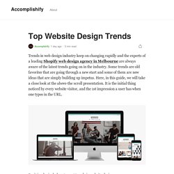 Top Website Design Trends. Trends in web design industry keep on…