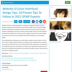 Website UI (User-Interface) Design Tips: 10 Proven Tips To Follow In 2021 - SFWP Experts