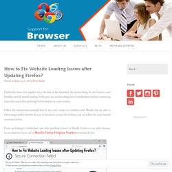 How to Fix Website Loading Issues after Updating Firefox?