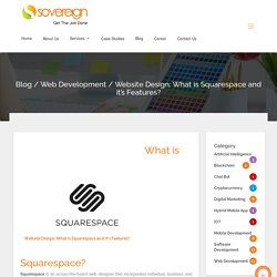 Website Design: What is Squarespace and it’s Features?
