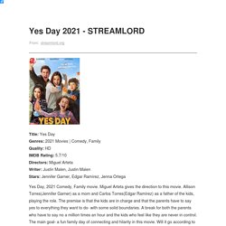 Steam over the website to watch unlimited movies - Yes Day Streamlord