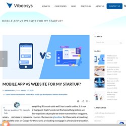 Mobile app vs Website for my startup?