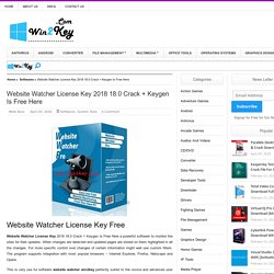 Website Watcher License Key 2018 18.0 Crack + Keygen Is Free Here