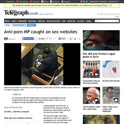 Anti-porn MP caught on sex websites - World news, News