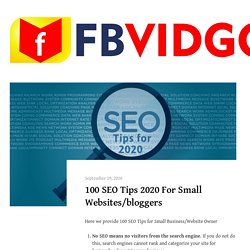 100 SEO Tips 2020 For Small Websites/bloggers - FBVIDGO Blog - Facebook Video Downloader