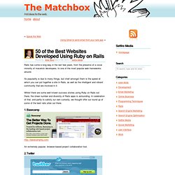 50 of the Best Websites Developed Using Ruby on Rails — The Matchbox