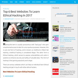 Top 6 Best Websites To Learn Ethical Hacking In 2017