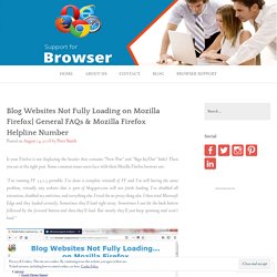 Blog Websites Not Fully Loading on Mozilla Firefox