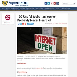 100 Useful Websites You’ve Probably Never Heard of