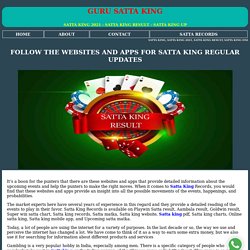 Follow The Websites And Apps For Satta King Regular Updates