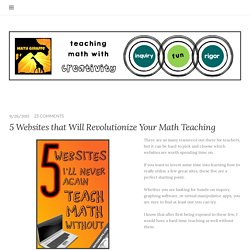 5 Websites That Will Revolutionize Your Math Teaching