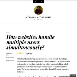 How websites handle multiple users simultaneously? « My Blog – My Thoughts