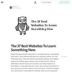 The 37 Best Websites To Learn Something New