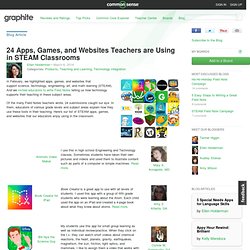 24 Apps, Games, and Websites Teachers are Using in STEAM Classrooms