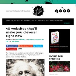 40 websites that will make you cleverer right now