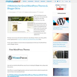4 Websites for Great Wordpress Themes & Blogger Skins