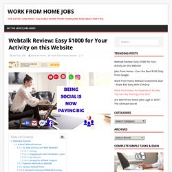 Webtalk Review: Easy $1000 for Your Activity on this Website