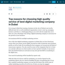 Top reasons for choosing high quality service of best digital marketing company in Dubai: webtekdigital4 — LiveJournal