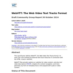 WebVTT: The Web Video Text Tracks Format