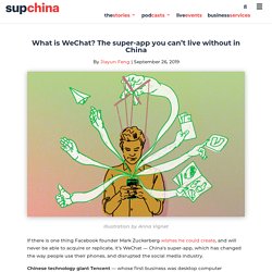 What is WeChat? The super-app you can’t live without in China - SupChina