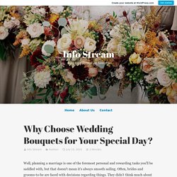 Why Choose Wedding Bouquets for Your Special Day?