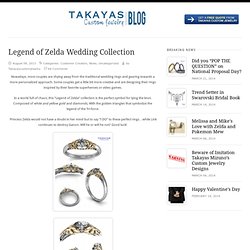 Legend of Zelda Wedding Collection — Takayas Custom Jewelry