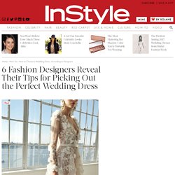 How to Shop For a Wedding Dress, Fashion Designer Tips