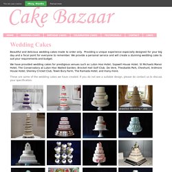 Buy The Best Wedding Cakes Hertfordshire from Cake Bazaar