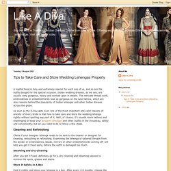 Tips to Take Care and Store Wedding Lehengas Properly