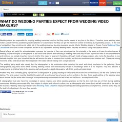 What Do Wedding Parties Expect From Wedding Video Makers?