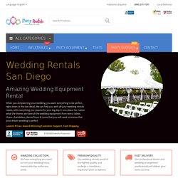 Wedding Rentals San Diego [#1 For Amazing Collection & Prices!]